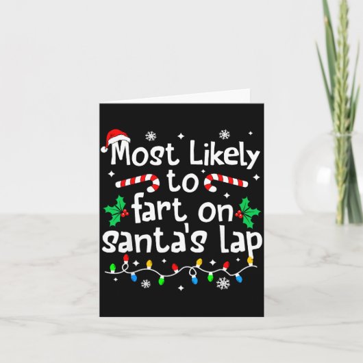 Most Likely To Fart On Santa's Lap C-hristmas Matc カード (正面)