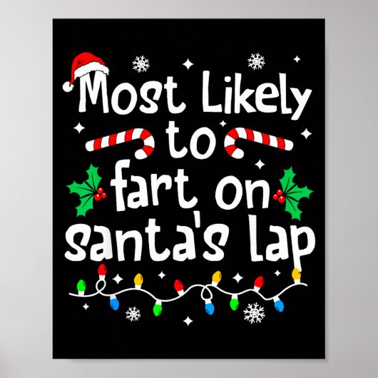 Most Likely To Fart On Santa's Lap C-hristmas Matc ポスター (正面)