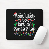 Most Likely To Fart On Santa's Lap C-hristmas Matc マウスパッド (マウス)