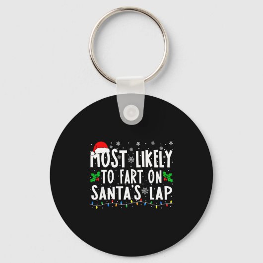 Most Likely To Fart On Santa's Lap Christmas  キーホルダー (正面)