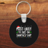 Most Likely To Fart On Santa's Lap Christmas  キーホルダー (正面)