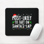 Most Likely To Fart On Santa's Lap Christmas マウスパッド (マウス)