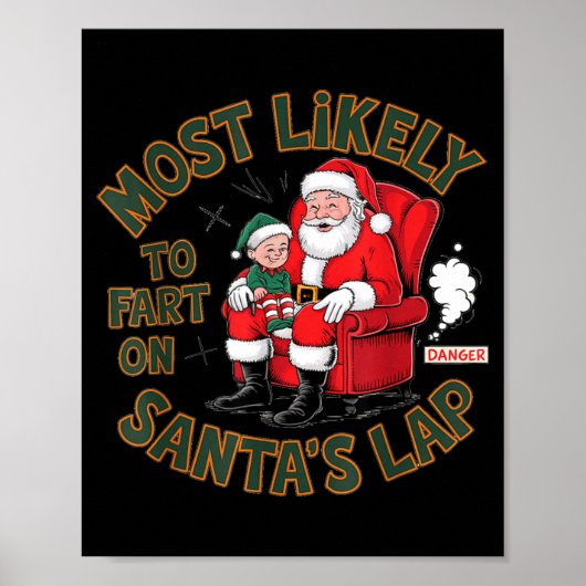 Most Likely To Fart On Santa's Lap Elf Christmas B ポスター (正面)
