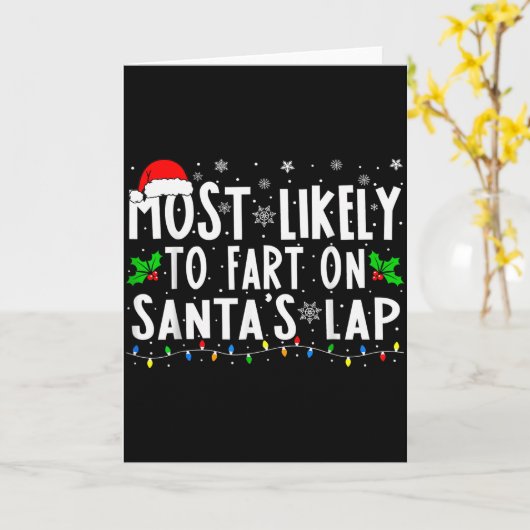 Most Likely To Fart On Santa's Lap Family Matching カード (黄色い花)