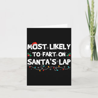 Most Likely To Fart On Santa's Lap Family Matching カード