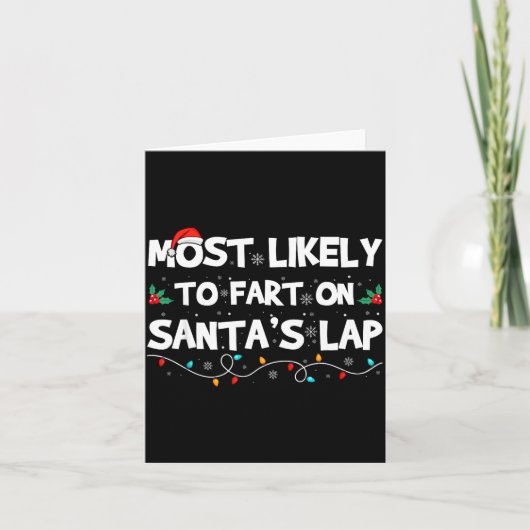 Most Likely To Fart On Santa's Lap Family Matching カード (正面)