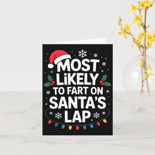 Most Likely To Fart On Santa's Lap Family Matching カード (黄色い花)