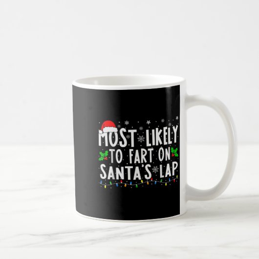Most Likely To Fart On Santa's Lap Family Matching コーヒーマグカップ (右)