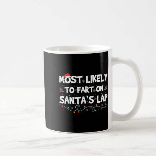 Most Likely To Fart On Santa's Lap Family Matching コーヒーマグカップ (右)