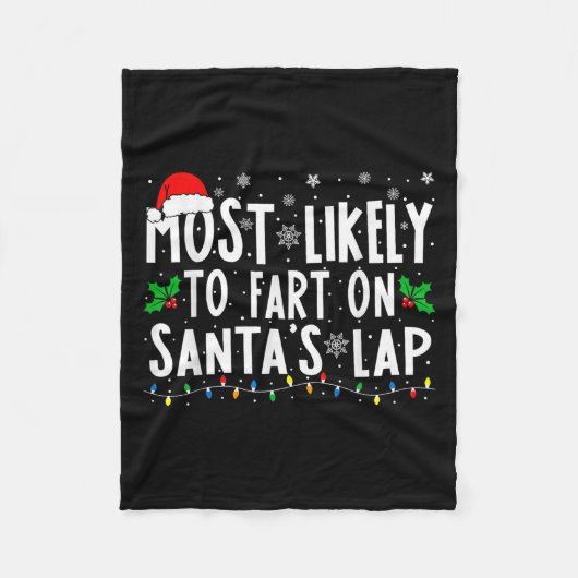 Most Likely To Fart On Santa's Lap Family Matching フリースブランケット (正面)