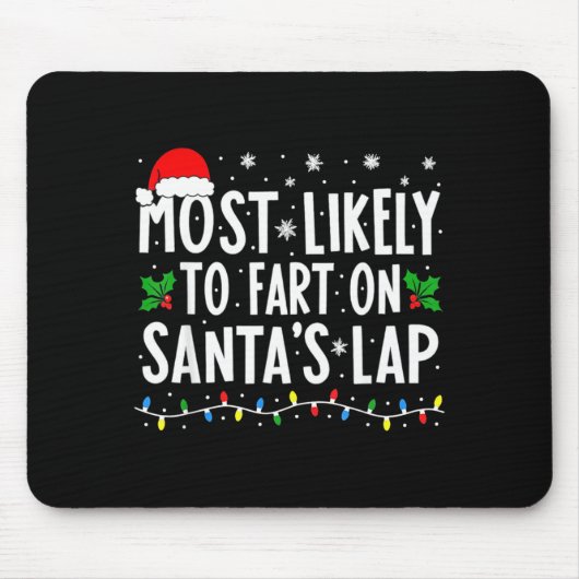 Most Likely To Fart On Santa's Lap Family Matching マウスパッド (正面)