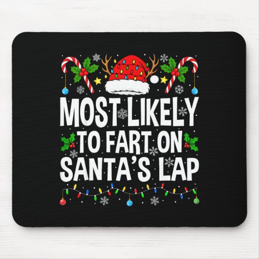 Most Likely To Fart On Santa's Lap Family Matching マウスパッド (正面)