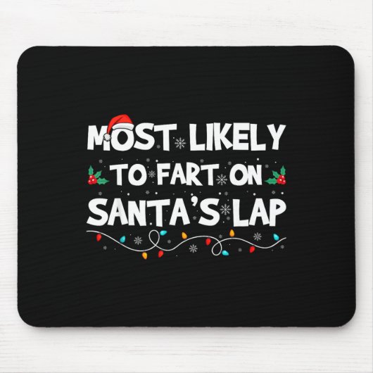 Most Likely To Fart On Santa's Lap Family Matching マウスパッド (正面)