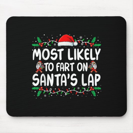 Most Likely To Fart On Santa's Lap Family Matching マウスパッド (正面)