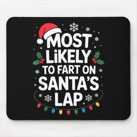 Most Likely To Fart On Santa's Lap Family Matching マウスパッド (正面)