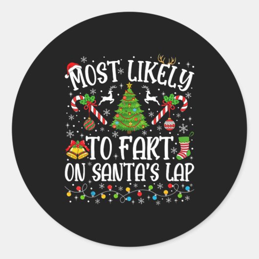 Most Likely To Fart On Santa's Lap Family Matching ラウンドシール (正面)