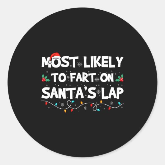 Most Likely To Fart On Santa's Lap Family Matching ラウンドシール (正面)