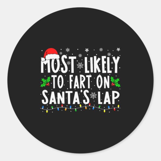 Most Likely To Fart On Santa's Lap Family Matching ラウンドシール (正面)