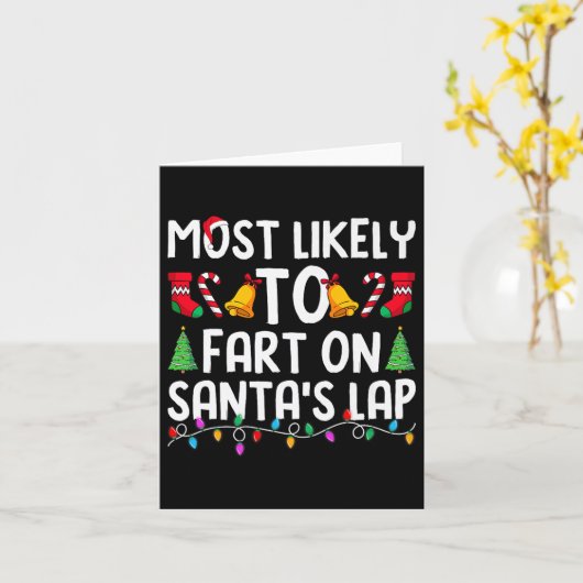 Most Likely To Fart On Santa's Lap Funny Christmas カード (黄色い花)