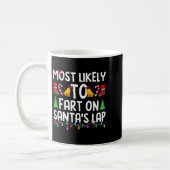 Most Likely To Fart On Santa's Lap Funny Christmas コーヒーマグカップ (左)