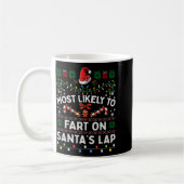 Most Likely To Fart On Santa's Lap Funny Christmas コーヒーマグカップ (左)