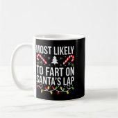 Most Likely To Fart On Santas Lap Funny Christmas  コーヒーマグカップ (左)