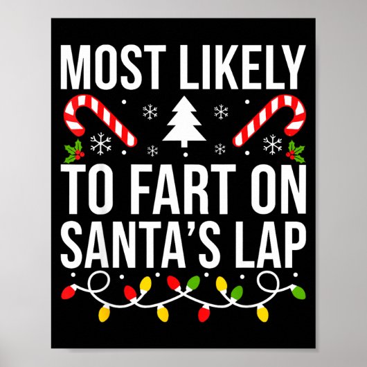 Most Likely To Fart On Santas Lap Funny Christmas  ポスター (正面)
