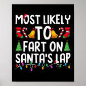 Most Likely To Fart On Santa's Lap Funny Christmas ポスター (正面)