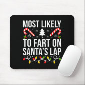 Most Likely To Fart On Santas Lap Funny Christmas マウスパッド (マウス)