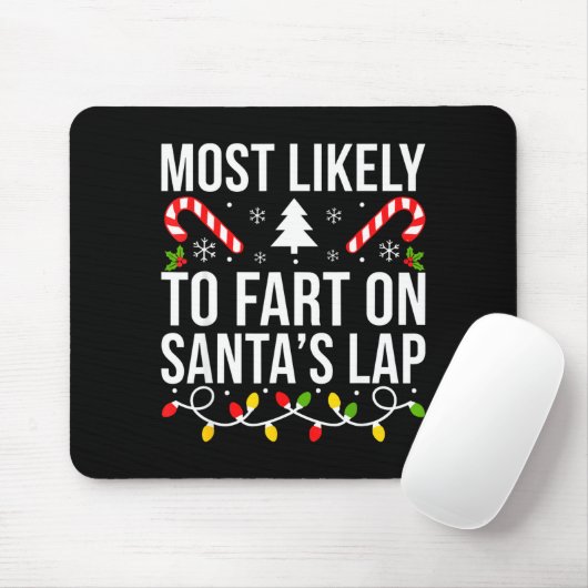 Most Likely To Fart On Santas Lap Funny Christmas  マウスパッド (マウス)