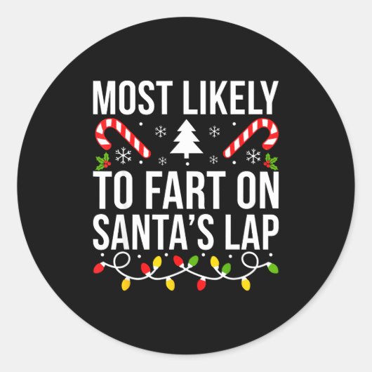 Most Likely To Fart On Santas Lap Funny Christmas  ラウンドシール (正面)