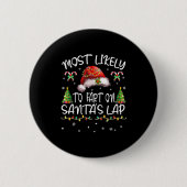Most Likely To Fart On Santa's Lap Funny Christmas 缶バッジ (正面)