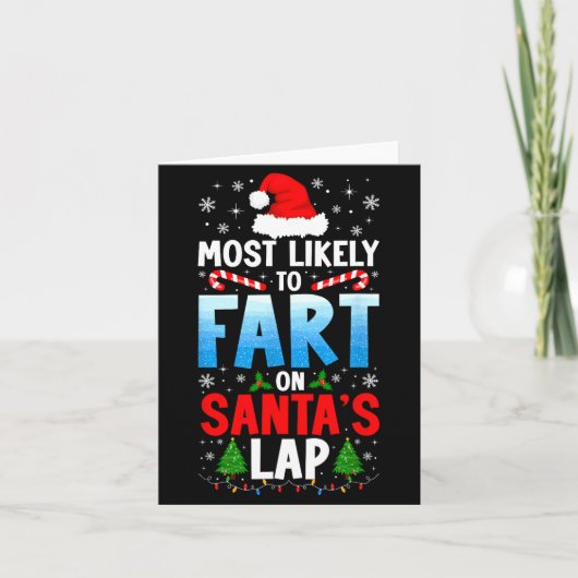 Most Likely To Fart On Santa's Lap Funny Embarring カード (正面)