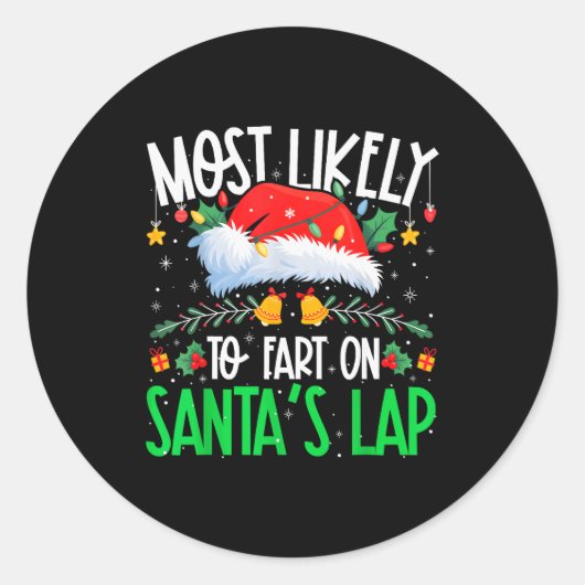 Most Likely To Fart On Santa's Lap Funny Matching ラウンドシール (正面)