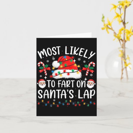 Most Likely To Fart On Santa's Lap Matching Family カード (黄色い花)
