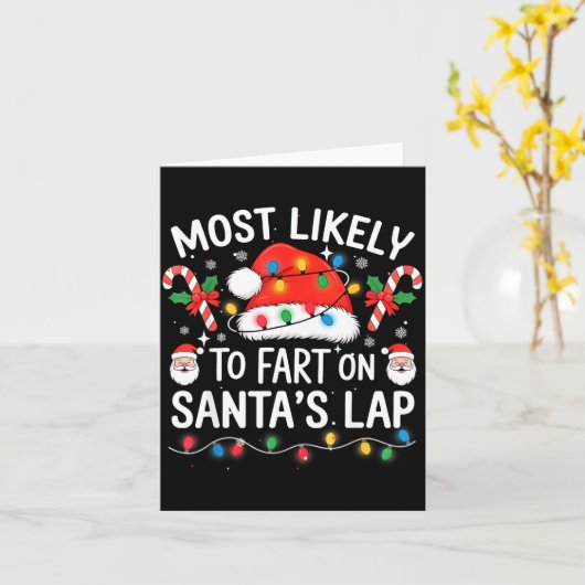 Most Likely To Fart On Santa's Lap Matching Family カード (黄色い花)