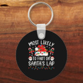 Most Likely To Fart On Santa's Lap Matching Family キーホルダー (正面)