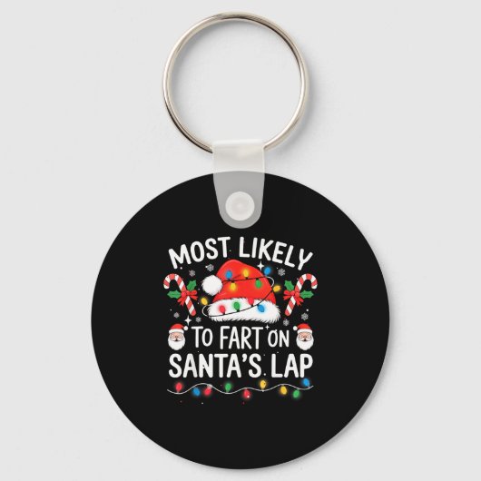 Most Likely To Fart On Santa's Lap Matching Family キーホルダー (正面)