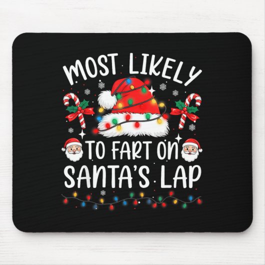 Most Likely To Fart On Santa's Lap Matching Family マウスパッド (正面)