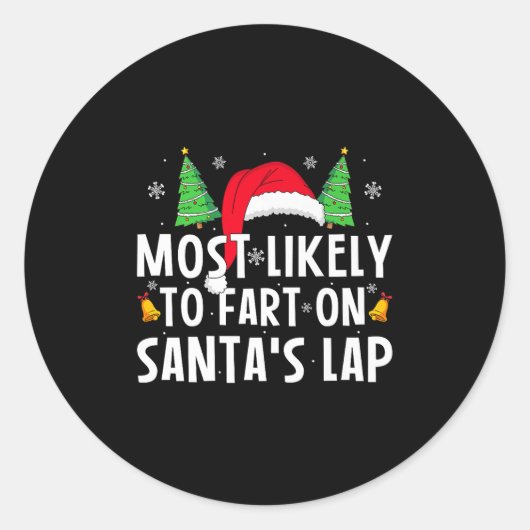 Most Likely To Fart On Santa's Lap Matching Family ラウンドシール (正面)