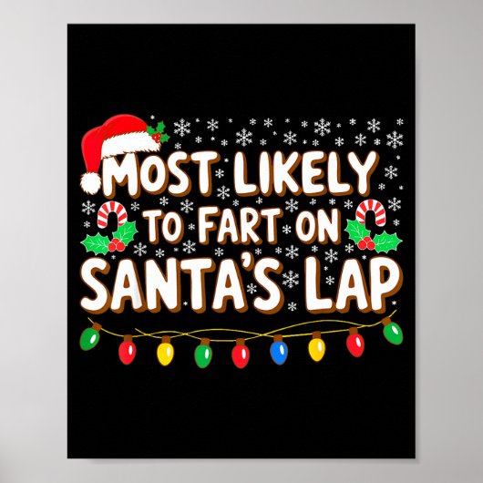 Most Likely To Fart On Santa's Lap Shirt Family Ch ポスター (正面)