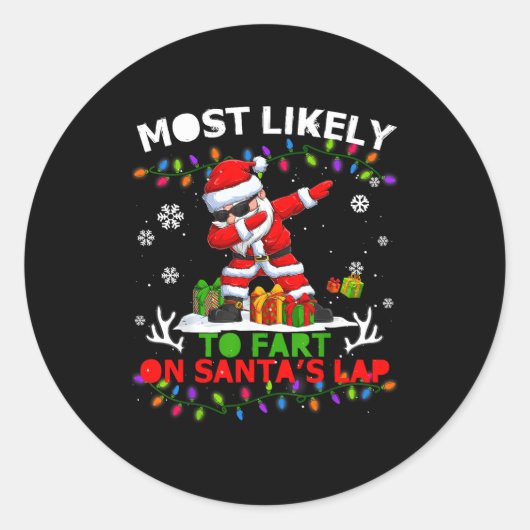 Most Likely To Fart On Santa's Lap Ugly Christmas ラウンドシール (正面)