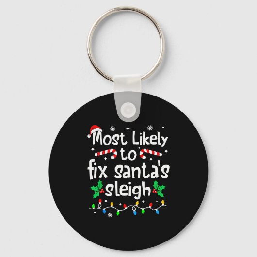 Most Likely To Fix Santa Sleigh Christmas Matching キーホルダー (正面)