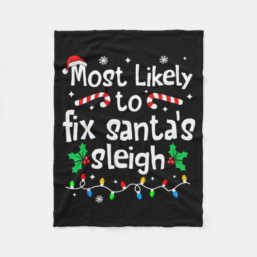 Most Likely To Fix Santa Sleigh Christmas Matching フリースブランケット (正面)