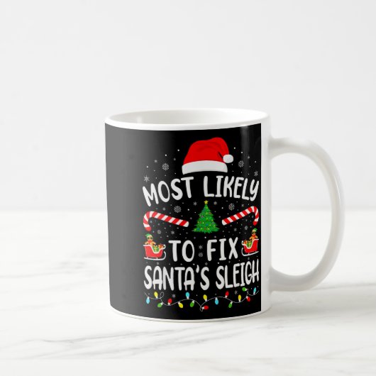 Most Likely To Fix Santa Sleigh Xmas Family Matchi コーヒーマグカップ (右)