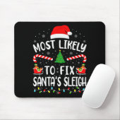 Most Likely To Fix Santa Sleigh Xmas Family Matchi マウスパッド (マウス)