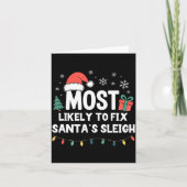 Most Likely To Fix Santa's Sleigh Christmas Funny  カード (正面)