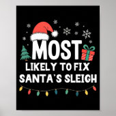 Most Likely To Fix Santa's Sleigh Christmas Funny  ポスター (正面)