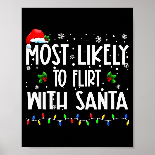 Most Likely To Flirt With Santa Christmas Matching ポスター (正面)