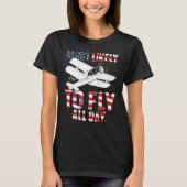 Most likely to fly all day Airplane Pilot Aviation Tシャツ (正面)